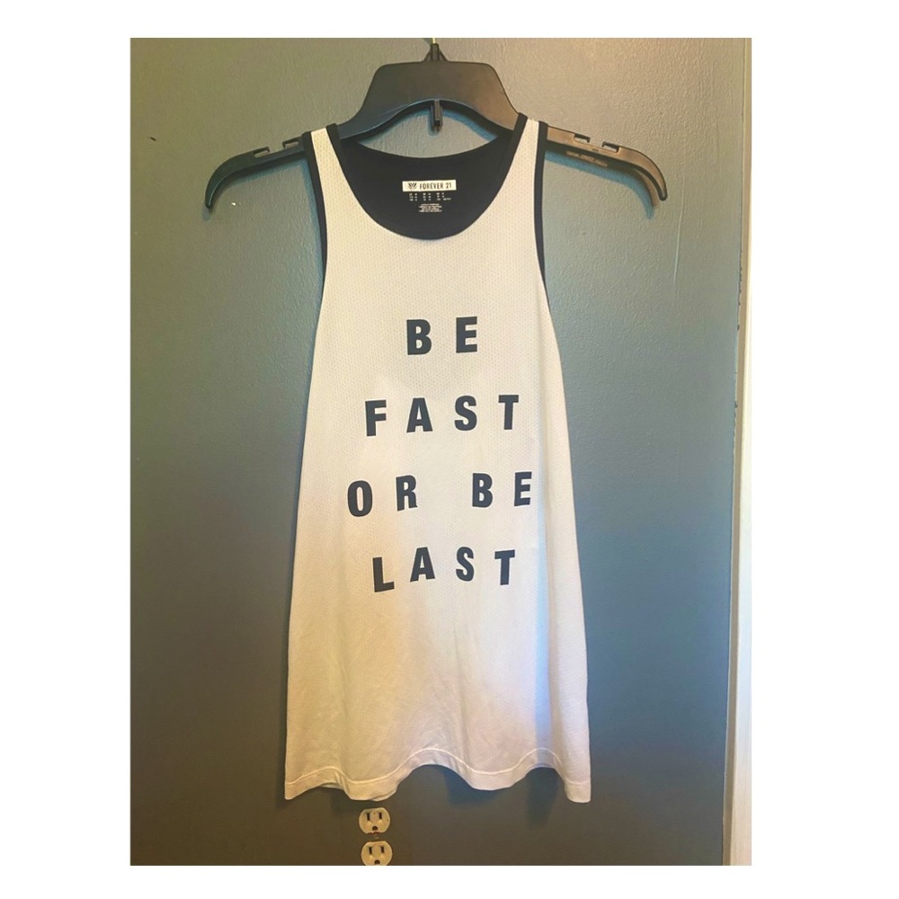 “Be Fast Or Be Last” athletic tank top